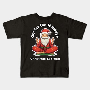 Om for the Holidays: Christmas Zen Yogi Christmas Yoga Kids T-Shirt